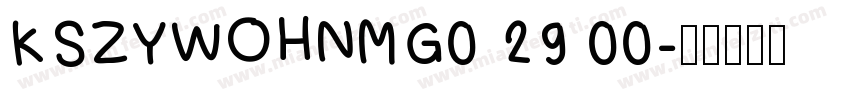 KSZYWOHNMG0 29 00字体转换
